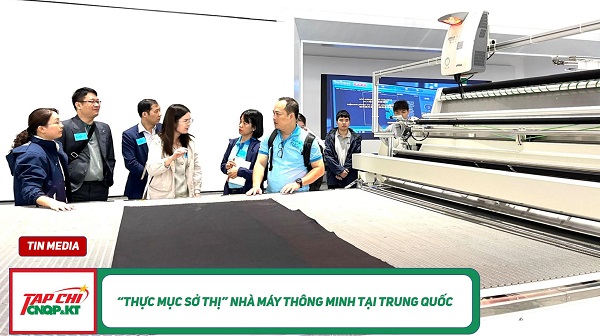 MEDIA - “Thực mục sở thị” Nhà máy thông minh tại Trung Quốc